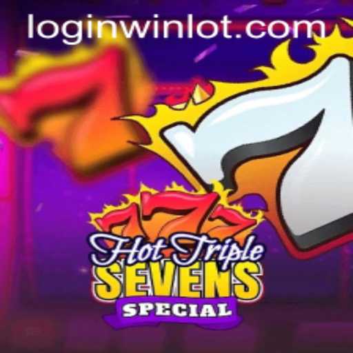 Experience the Thrill of HotTripleSevensSpecial with Winlot